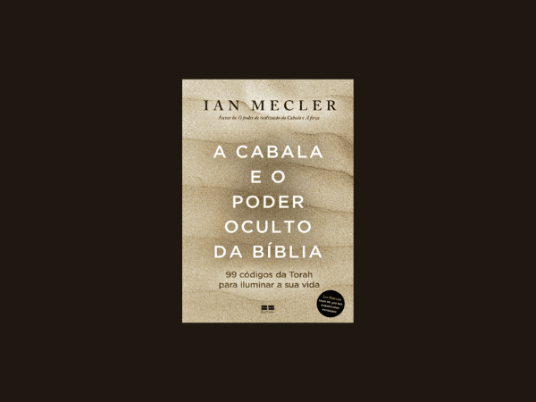 A Cabala e o poder oculto da Bíblia: 99 códigos da Torah para iluminar a sua vida escrito por Ian Mecler https://www.ilovelivros.com/baixar-livro-a-cabala-e-o-poder-oculto-da-biblia-por-ian-mecler-em-pdf-epub-mobi-ler-online-donwload-gratis/