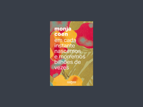 Em cada instante nascemos e morremos bilhões de vezes escrito por Monja Coen https://www.ilovelivros.com/ler-pdf-livro-em-cada-instante-nascemos-e-morremos-bilhoes-de-vezes-monja-coen/