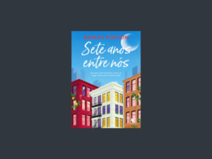 Leia o livro Sete anos entre nós escrito por Ashley Poston