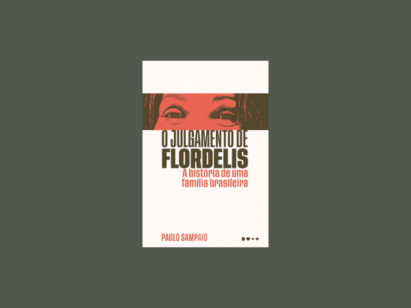 O julgamento de Flordelis escrito por Paulo Sampaio #ilovelivros https://www.ilovelivros.com/