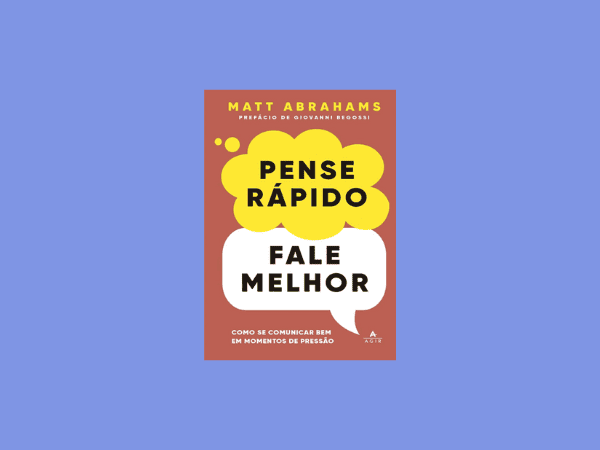 Pense rápido fale melhor escrito por Matt Abrahams #ilovelivros https://www.ilovelivros.com/