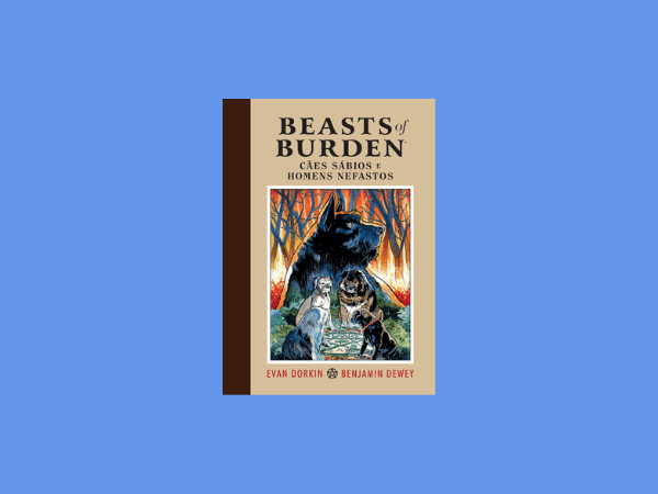 “Beasts of Burden”: Resenha detalhada do livro de Evan Dorkin