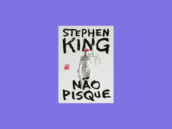 “Não pisque”: Opinião completa do livro de Stephen King