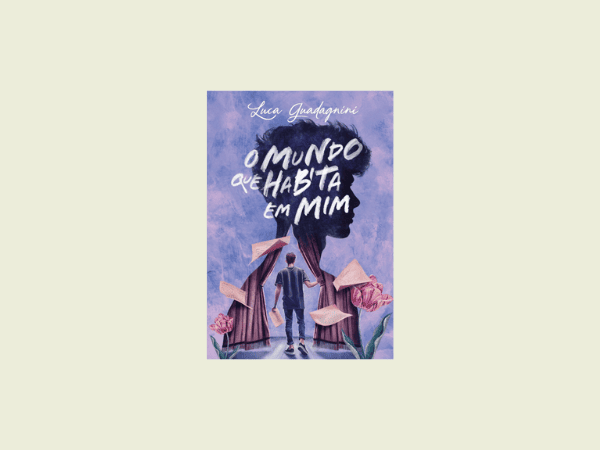 “O mundo que habita em mim”: Comentando o livro de Luca Guadagnini