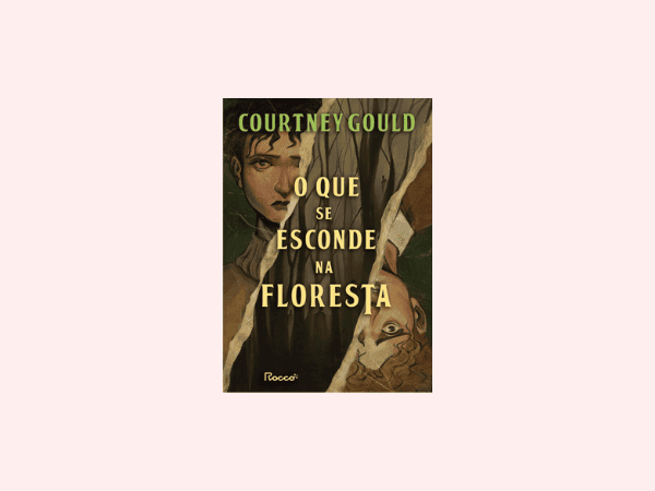 “O que se esconde na floresta”: Resenha detalhada do livro de Courtney Gould