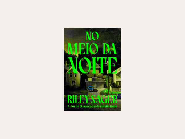 “No meio da noite”: Opinião completa do livro de Riley Sager