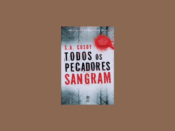 “Todos os Pecadores Sangram”: Tudo sobre o livro de S. A. Cosby