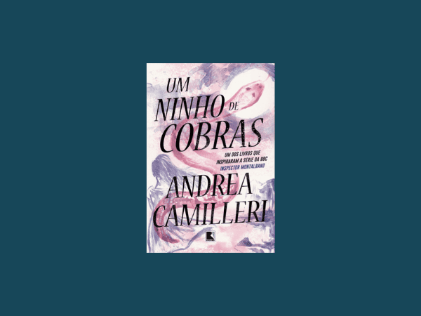 “Um Ninho de Cobras”: Resenha profunda do livro de Andrea Camilleri