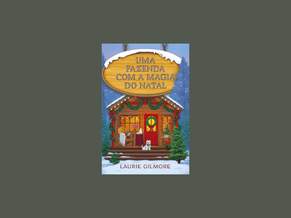 “Uma fazenda com a magia do natal”: Comentando o livro de Laurie Gilmore