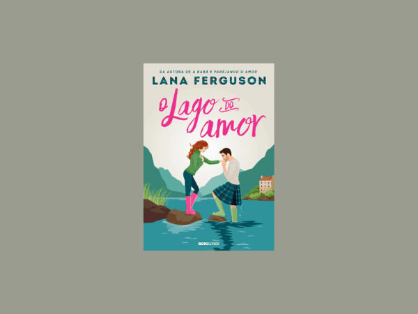 “O lago do amor”: Análise completa do livro de Lana Ferguson