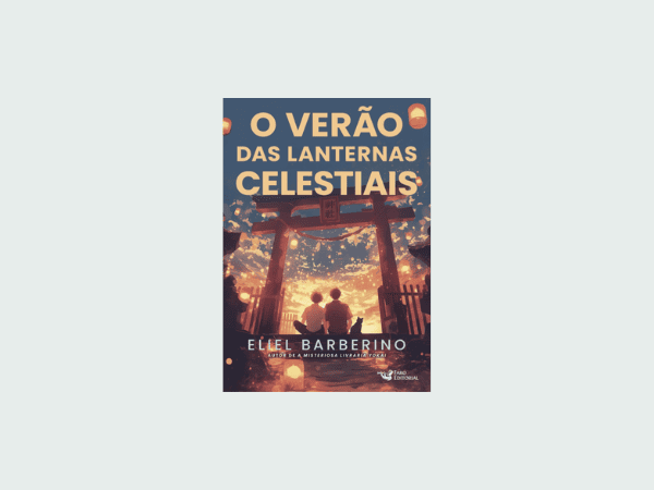 “O verão das lanternas celestiais”: Comentando o livro de Eliel Barberino